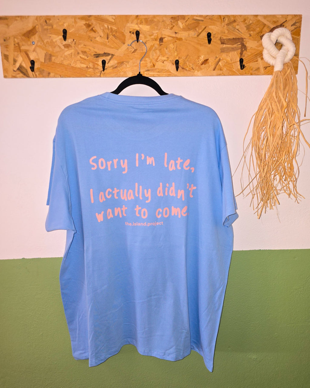 I'm Sorry I'm Late  Unisex Oversized T-Shirt